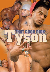 That Good Dick: Tyson