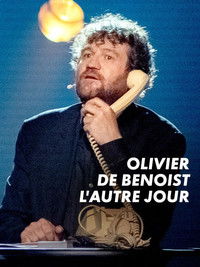 Olivier de Benoist : L'autre jour