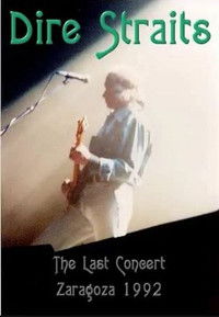 Dire Straits: The Last Concert - Zaragoza 1992
