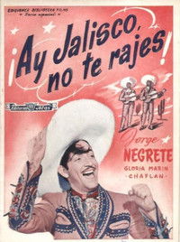 ¡Ay, Jalisco, no te rajes!