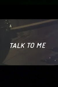 Talk to Me