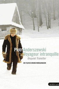 Piotr Anderszewski - Voyageur intranquille