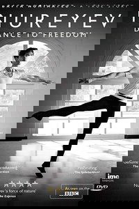 Рудольф Нуреев: Танец к свободе