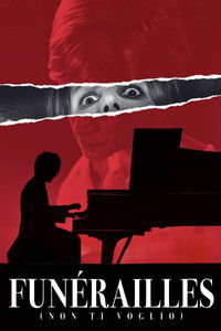 Funérailles (Non ti voglio)
