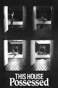 This House Possessed