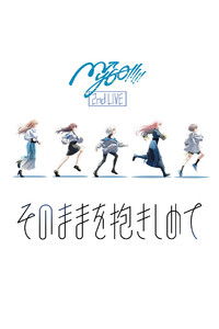 MyGO!!!!! 2nd LIVE「そのままを抱きしめて」