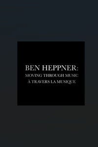 Ben Heppner: Moving Through Music