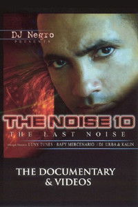 The Noise 10: The Last Noise: The Videos