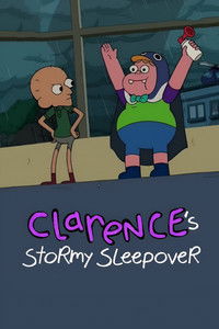 Clarence’s Stormy Sleepover