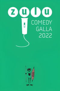 Zulu Comedy Galla 2022