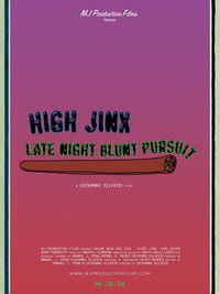 High Jinx : Late Night Blunt Pursuit