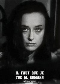 Il faut que je tue monsieur Rumann