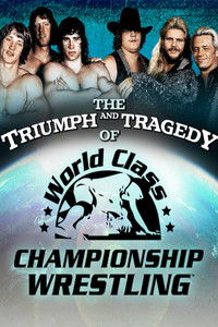 The Triumph and Tragedy of World Class Championship Wrestling