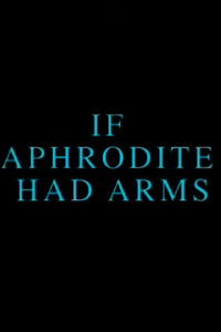 If Aphrodite Had Arms