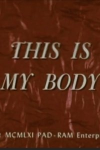 This Is My Body