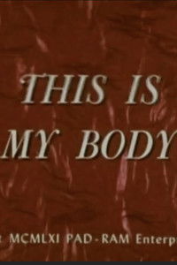 This Is My Body