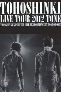 TOHOSHINKI LIVE TOUR 2012 ~TONE~