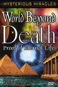 Mysterious Miracles: World Beyond Death