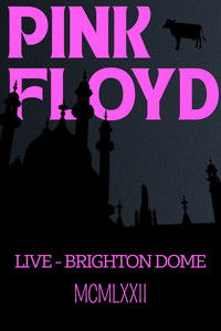 Pink Floyd (Live at Brighton Dome) 1972