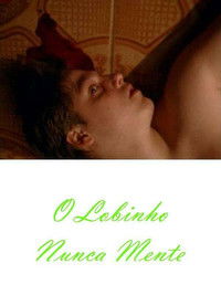 O Lobinho Nunca Mente