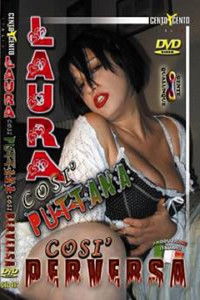 Laura Cosi Puttana Cosi Perversa