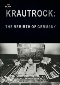 Krautrock: The Rebirth of Germany