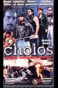 Cholos, sexo, droga y rock