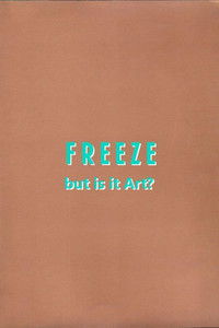 Freeze: But is it Art?