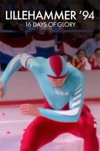 Lillehammer ’94: 16 Days of Glory