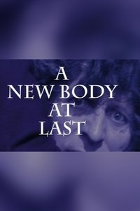 A New Body at Last