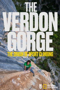 The Verdon Gorge, The Origin Of Sport Climbing