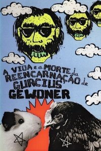 A Vida e a Morte da Reencarnação de Gurcius Gewdner