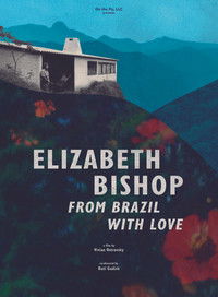 Elizabeth Bishop: From Brazil with Love