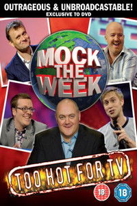 Mock the Week: Too Hot for TV