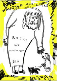 Bajka na niespokojny sen