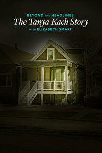 Beyond the Headlines: The Tanya Kach Story with Elizabeth Smart