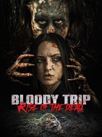 Bloody Trip: Rise of the Dead