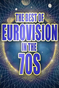 The Best of Eurovision in the 70s