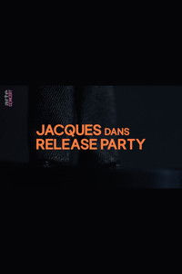 Jacques dans Release Party
