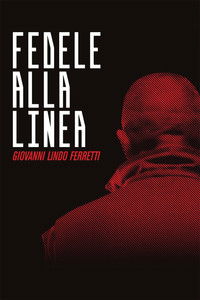 Fedele alla Linea - Giovanni Lindo Ferretti
