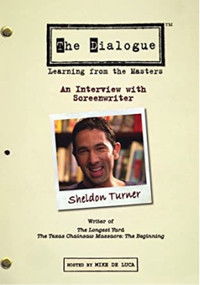 The Dialogue: An Interview with Screenwriter Sheldon Turner