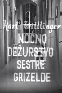 Noćno dežurstvo sestre Grizelde