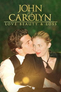 John and Carolyn: Love, Beauty and Loss