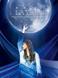「LAYERS森羅万象」ブルーレイ ～2016年 独立10周年記念コンサート～