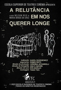 A Relutância Em Nos Querer Longe