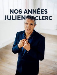 Nos années Julien Clerc