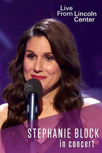 Live from Lincoln Center: Stephanie J. Block in Concert