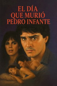 El día que murió Pedro Infante