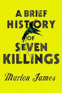 A Brief History of Seven Killings Marlon James