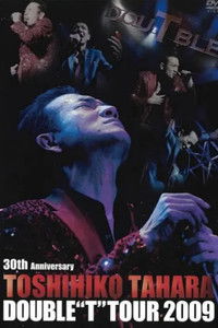 田原俊彦「30th Anniversary TOSHIHIKO TAHARA DOUBLE “T” TOUR 2009」